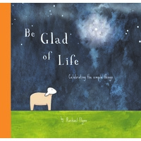  Be Glad of Life 